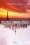 Belleville Shanghai express vignette